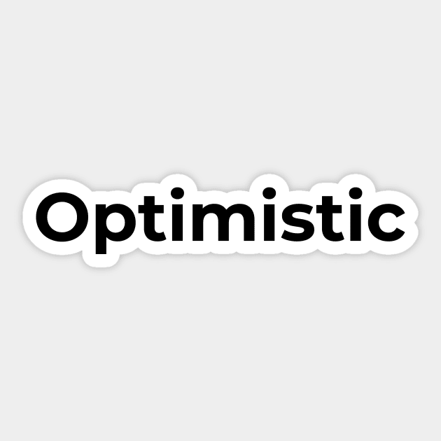 optimistic Sticker by Pacesyte